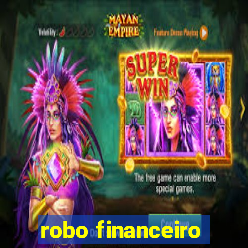 robo financeiro